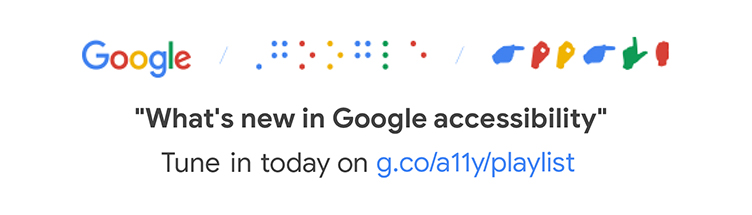 Banner ad for Google - What's new in Google accessibility