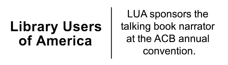 Banner ad for LUA - sponsoring the talking book narrator at ACB's convention