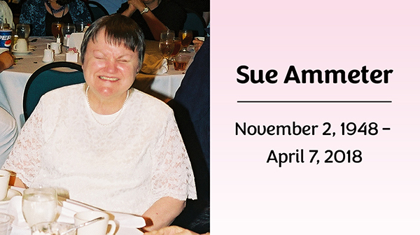 Sue Ammeter  Nov. 2, 1948 – April 7, 2018